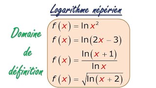 Domaine de définition des fonctions logarithme népérien PARTIE 1 [upl. by Eidnarb268]