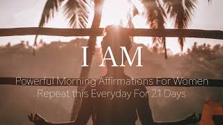 I AM Morning Affirmations for Women  Powerful Guided Meditation 432 Hz Healing Frequency [upl. by Leina]