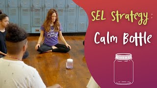 SEL Strategies for Students Calm Bottle Breathe Bottle [upl. by Aicelf849]