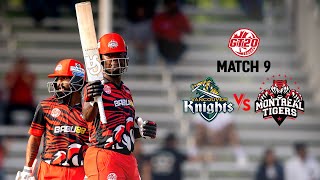 GT20 Canada Season 3  Match  9 Highlights  Vancouver Knights vs Montreal Tigers [upl. by Eolande652]