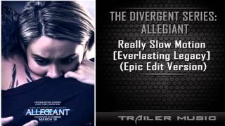 The Divergent Series Allegiant Trailer Song  Really Slow Motion Epic Edit Version [upl. by Luehrmann888]