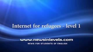 Internet for refugees  level 1 [upl. by Robma]