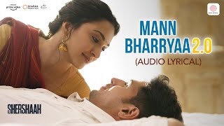 Mann Bharryaa 20  Lyrical Video  Shershaah  Sidharth – Kiara  B Praak  Jaani [upl. by Hctub]