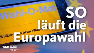 Europawahl 2024 So wird das EUParlament gewählt  WDR Aktuelle Stunde [upl. by Notrab561]