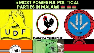 Top 5 most powerful political parties in Malawi 🇲🇼 🇲🇼 🇲🇼 [upl. by Jemy]