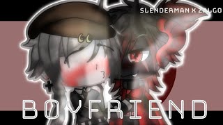 ♡Boyfriend meme♡Slenderman x ZalgoGacha Life●Read in the DescriptionTwT [upl. by Gisela]