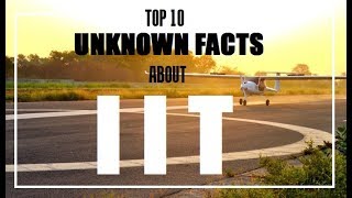 Top 10 Unknown Facts about IITs  Top 10 [upl. by Spatz]