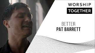 Pat Barrett  Better  New Song Cafe [upl. by Voletta47]