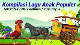 Tek Kotek Kotek  Kukuruyuk  Naik Delman [upl. by Nuawd]