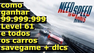 Need for speed rivals como ganhar 99999999 level 61 e todos os carros savegame [upl. by Beall85]