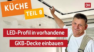 DIYLED Profil in GipskartonRigipsdecke auch nachträglich einbauen  DHTrockenbau [upl. by Nigem]