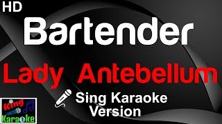 🎤 Lady Antebellum  Bartender Karaoke Version [upl. by Xonnel141]