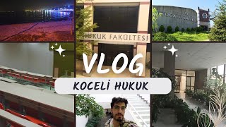 KOCAELİ ÜNİVERSİTESİ HUKUK FAKÜLTESİ   VLOG [upl. by Killen839]