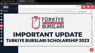 IMPORTANT UPDATE Turkiye Burslari Scholarships 2023 [upl. by Akcinahs]