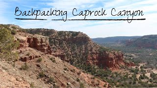 Backpacking Caprock Canyon State Park [upl. by Fugazy327]