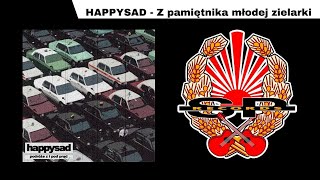 HAPPYSAD  Z pamiętnika młodej zielarki OFFICIAL AUDIO [upl. by Eileek249]