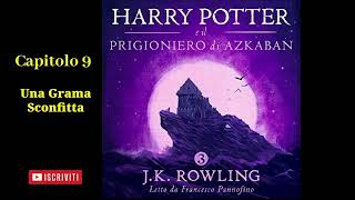 Harry Potter e il Prigioniero di Azkaban Audiolibro Italiano letto da Francesco Pannofino Capitolo 9 [upl. by Apthorp]