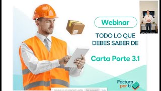 Webinar cambios en Carta Porte 31 [upl. by Baggott]