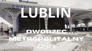 Dworzec Metropolitalny w Lublinie część 2  4K ASMR 13012024r [upl. by Nalliuq4]