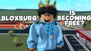 NEWS BLOXBURG is GOING TO BE FREE IN THE FUTURE [upl. by Eisle]