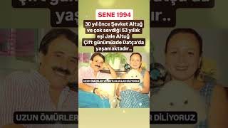 30 YIL ÖNCE ŞEFKET ALTUĞ VE ÇOK SEVDİĞİ 53 YILLIK EŞİ JALE ALTUĞ 53 YIL AŞKLA GEÇEN YIL ÇİFT DATÇA [upl. by Pickering]