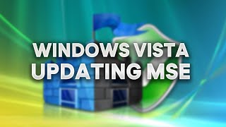 Updating MSE Definitions in Vista in 2024 [upl. by Edny]