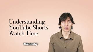 Understanding YouTube Shorts Watch Time [upl. by Prudence]