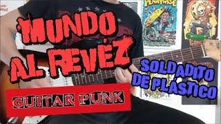 MUNDO AL REVÉZ  SOLDADITO DE PLÁSTICO GUITAR COVER [upl. by Eetsim856]