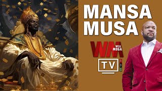 Will Mega TV  Mansa Musa of Mali the generous African King [upl. by Australia]