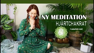 NY guidad Meditation Hjärtchakrat Anahata chakra [upl. by Stickney155]