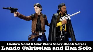 Star Wars Black Series Han Solo and Lando Calrissian Review Hasbro [upl. by Eolc]