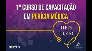 1º Curso de Capacitação em Perícia Médica [upl. by Gant]