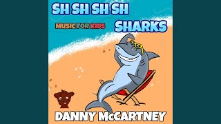 Sh Sh Sh Sh Sharks Music For Kids [upl. by Yliram344]