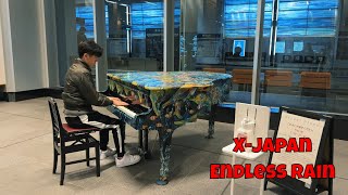 X JAPAN「ENDLESS RAIN」 富山駅 Toyama Station  駅ピアノ Street Piano [upl. by Anicul]