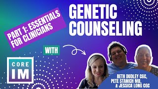 Genetic Counseling Part 1 Essentials for Clinicians [upl. by Aseena]