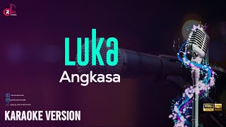 Luka  Angkasa  Karaoke Lirik [upl. by Nola]