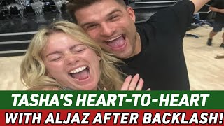 TASHA GHORUI OPENS UP ABOUT HEARTTOHEART WITH ALJAZ AFTER BACKLASHquot [upl. by Assiron248]