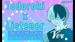 Birthday Special NON Spicy verTodoroki Shoto x Listener p7 ASMR My Hero AcademiaSpicy [upl. by Anod]