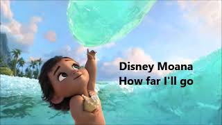 How far Ill go  Disney Moana  Lyrics [upl. by Livvi332]