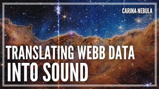 Webb Telescope Data Translated to Sound — Cosmic Cliffs in the Carina Nebula [upl. by Mairam]