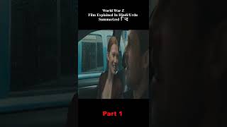 World War Z  Part 1  shorts movieshorts explained movieexplainedinhindi viralmovie film [upl. by Oad790]