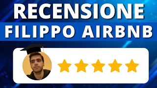 ⭐️⭐️⭐️⭐️⭐️ RECENSIONE FILIPPO AIRBNB [upl. by Rhona707]