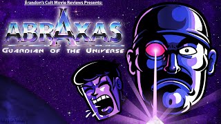 Brandons Cult Movie Reviews ABRAXAS GUARDIAN OF THE UNIVERSE [upl. by Ferwerda]