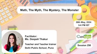 Webinar  250  Math The Myth The Mystery The Monster [upl. by Nigle]