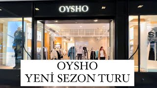 OYSHO YENİ SEZON TURUVLOG [upl. by Aznofla627]