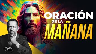 🙏Oración de la mañana☀️  FreddyDeAnda [upl. by Benjamin]