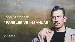 John Steinbeck quotFareler ve İnsanlarquot Tek Parça Sesli Kitap  Seslendiren Nebi Kaya [upl. by Nilek]