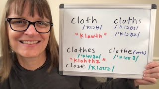 How to Pronounce Cloth Cloths Clothes Clothe and Close [upl. by Eleets]