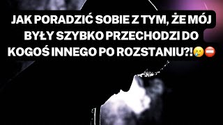 NARCYZ👉JAK PORADZIĆ SOBIE Z TYM ŻE MÓJ BYŁY SZYBKO PRZECHODZI DO KOGOŚ INNEGO PO ROZSTANIU🥲⛔️ [upl. by Kries940]