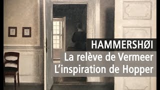 Hammershoi entre Vermeer et Hopper Vidéo de lexposition au Musée JacquemartAndré Paris  YouTube [upl. by Seppala778]